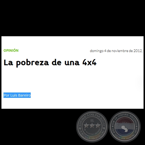 LA POBREZA DE UNA 4X4 - Por LUIS BAREIRO - Domingo, 04 de Noviembre de 2012